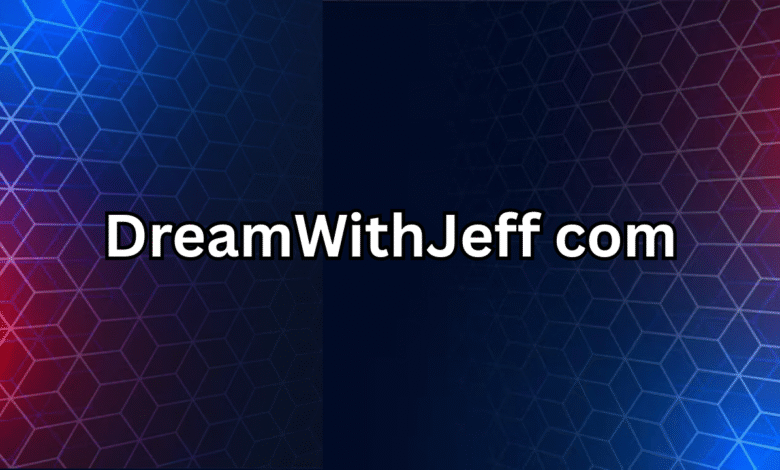 DreamWithJeff com Explore the Power of Dreams and Personal Growth