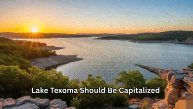 Lake Texoma Should Be Capitalized – Here’s Why It Matters for Grammar, SEO, and Writing Accuracy