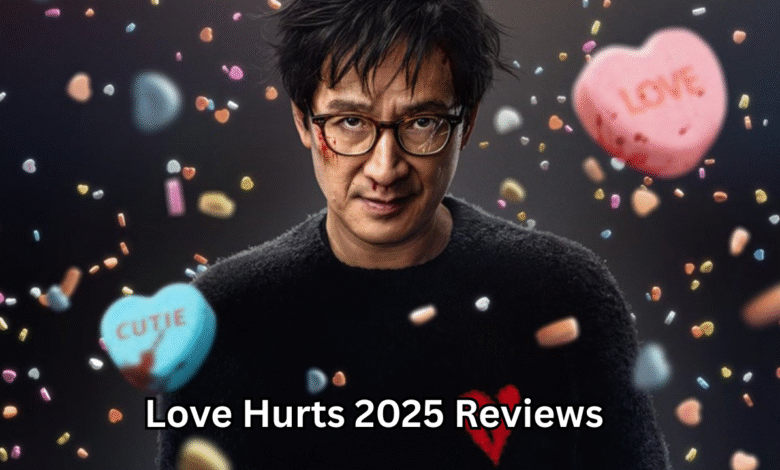 Love Hurts 2025 Reviews A Deep Dive into the Year’s Most Emotional Drama